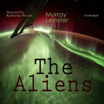 The Aliens audiobook, Murray Leinster