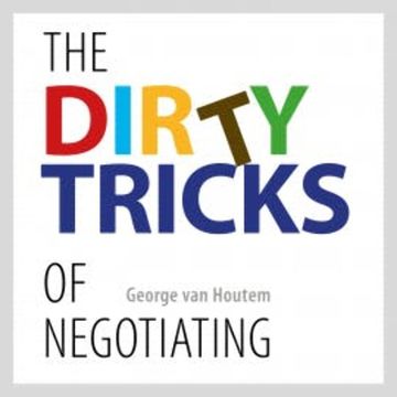 The Dirty Tricks of Negotiating audiobook, George van Houtem