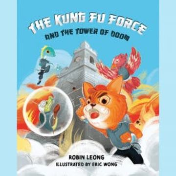 The Kung Fu Force and the Tower of Doom audiobook, Robin Leong