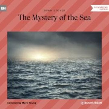 The Mystery of the Sea (Unabridged) audiobook, Bram Stoker