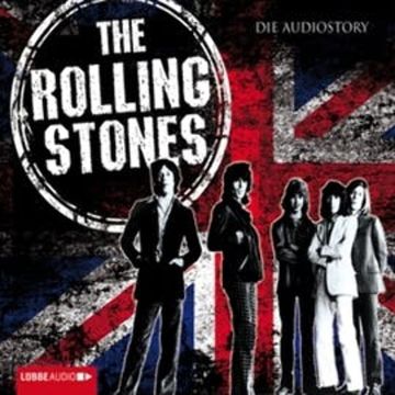 The Rolling Stones - Die Audiostory audiobook, Michael Herden
