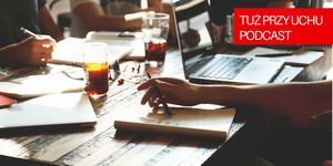 TPU042: Home office, jaki sprzęt przyda Ci się w domowym biurze?, Kasia Bieleniewicz