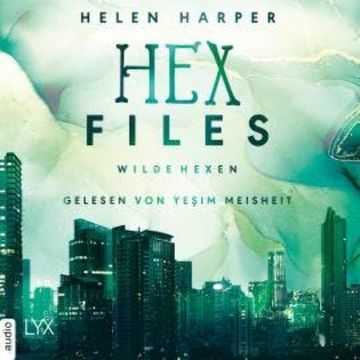Wilde Hexen - Hex Files, Band 2 (Ungekürzt) audiobook, Helen Harper