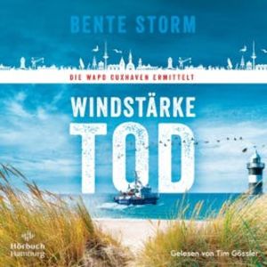 Windstärke Tod (WaPo Cuxhaven 1), Bente Storm