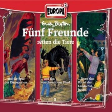 3er-Box: Fünf Freunde retten die Tiere (Folgen 40/41/46) audiobook, Gabriele Hartmann
