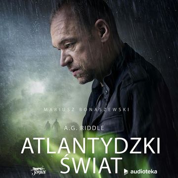Atlantydzki świat, A.G. Riddle
