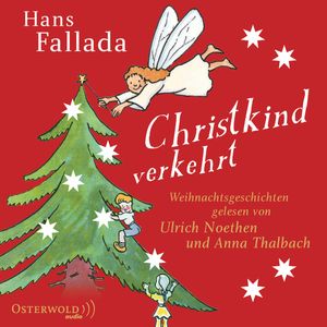 Christkind verkehrt, Hans Fallada