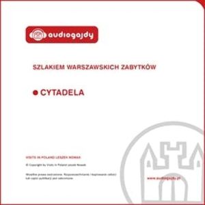 Cytadela. Szlakiem warszawskich zabytków, Ewa Chęć