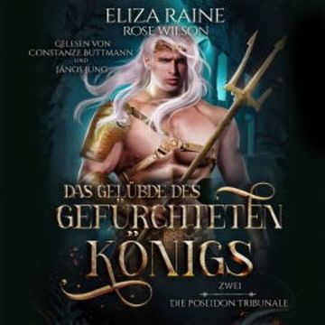 Das Gelübde des gefürchteten Königs - Die Poseidon Tribunale 2 audiobook, Eliza Raine