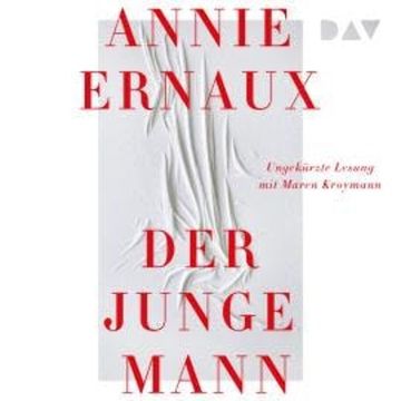 Der junge Mann (Ungekürzt) audiobook, Annie Ernaux