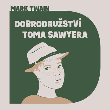 Dobrodružství Toma Sawyera audiobook, Mark Twain