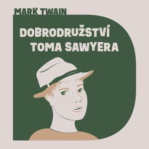 Dobrodružství Toma Sawyera, Mark Twain