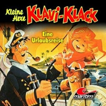 Eine Urlaubsreise (Kleine Hexe Klavi-Klack 3) audiobook, Joachim von Ulmann