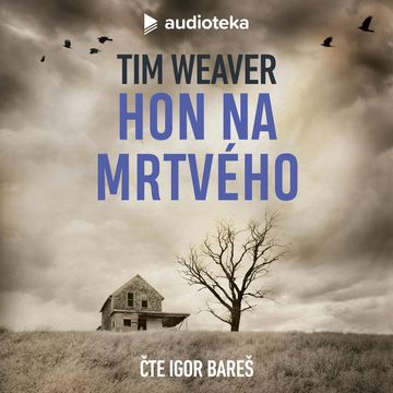Hon na mrtvého audiobook, Tim Weaver