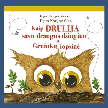 Kaip Drūlija savo draugus džiugino. Geniukų lopšinė audiobook, Inga Narijauskienė, Pijus Narijauskas