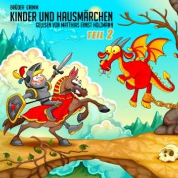 Kinder- und Haus-Märchen audiobook, Brüder Grimm