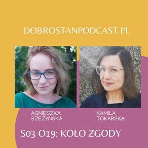 Koło zgody — Agnieszka Szeżyńska, Kamila Tokarska