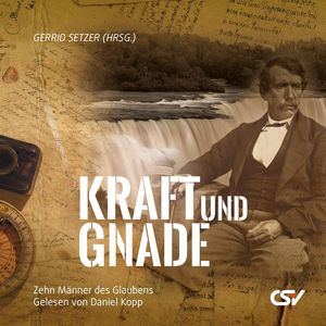Kraft und Gnade, Gerrid Setzer