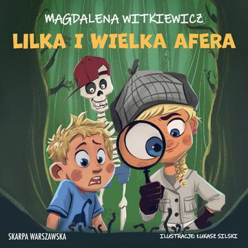 Lilka i wielka afera. Lilka. Tom 2 audiobook, Magdalena Witkiewicz
