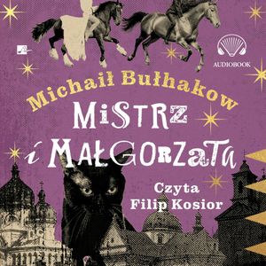 Mistrz i Małgorzata, Michaił Bułhakow