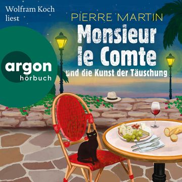 Monsieur le Comte und die Kunst der Täuschung - Die Monsieur-le-Comte-Serie, Band 2 (Ungekürzte Lesung) audiobook, Pierre Martin