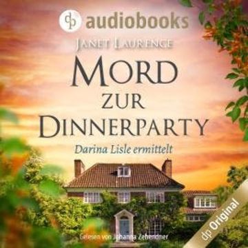 Mord zur Dinnerparty - Darina Lisle ermittelt-Reihe, Band 2 audiobook, Janet Laurence