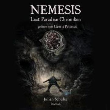 Nemesis - Lost Paradise Chroniken (ungekürzt) audiobook, Julian Schulze