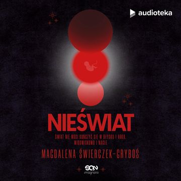 Nieświat audiobook, Magdalena Świerczek-Gryboś