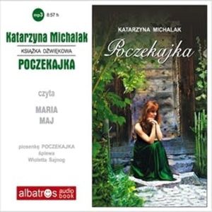 Poczekajka, Katarzyna Michalak