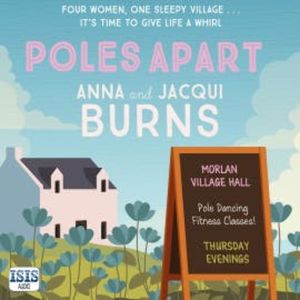 Poles Apart, Anna Burns