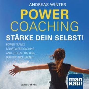PowerCoaching. Stärke dein Selbst! audiobook, Andreas Winter