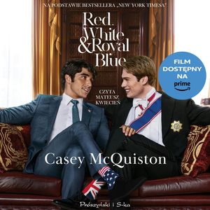 Red, White & Royal Blue (wyd. filmowe), Casey McQuiston