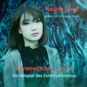 Schneewittchen und Ich, Nadine Manz