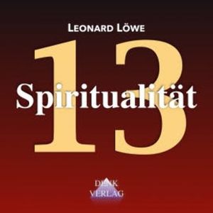 Spiritualität, Leonard Löwe