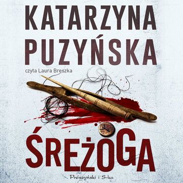 Śreżoga audiobook, Katarzyna Puzyńska