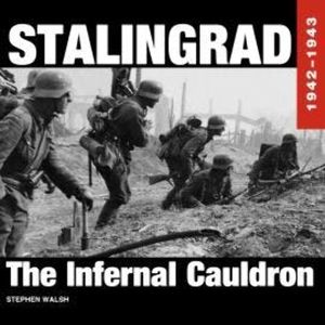 Stalingrad 1942-1943 (Unabridged), Stephen Walsh