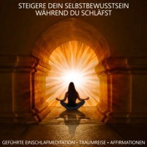 Steigere Dein Selbstbewusstsein während du schläfst, Raphael Kempermann