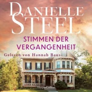Stimmen der Vergangenheit, Danielle Steel