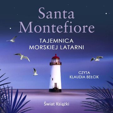 Tajemnica morskiej latarni audiobook, Santa Montefiore