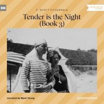 Tender is the Night - Book 3 (Unabridged) audiobook, F. Scott Fitzgerald