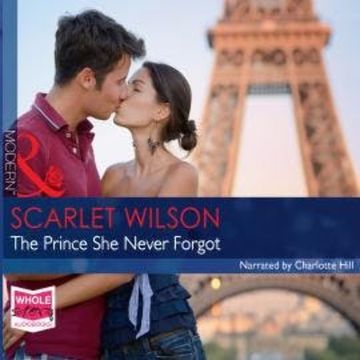 The Prince She Never Forgot audiobook, Scarlet Wilson