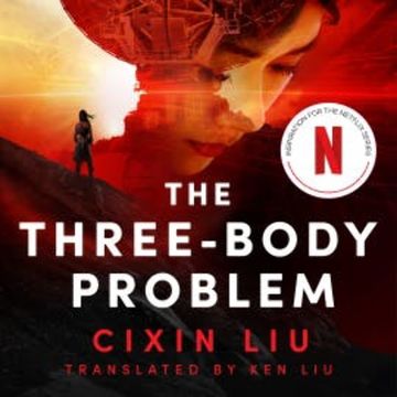 The Three-Body Problem audiobook, Cixin Liu