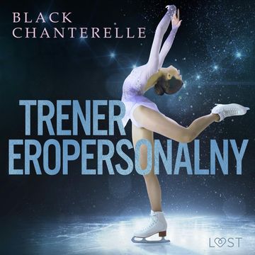 Trener eropersonalny – opowiadanie erotyczne audiobook, Black Chanterelle