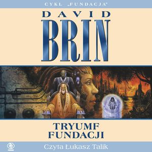 Tryumf Fundacji, David Brin
