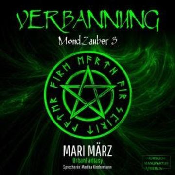 Verbannung - MondZauber, Band 3 (ungekürzt) audiobook, Mari März