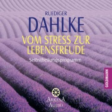 Vom Stress zur Lebensfreude audiobook, Ruediger Dahlke