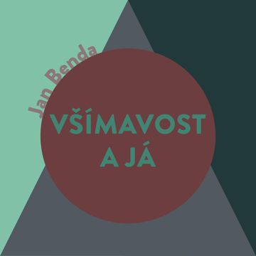 Všímavost a Já audiobook, Jan Benda