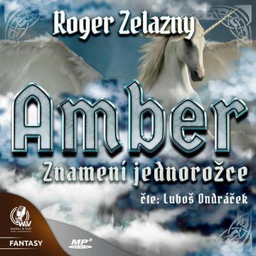 Amber 3: Znamení jednorožce, Roger Zelazny