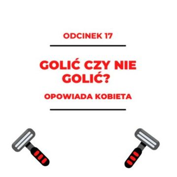 017 - Golić czy nie golić? – opowiada Ania audiobook, Zorya Blue