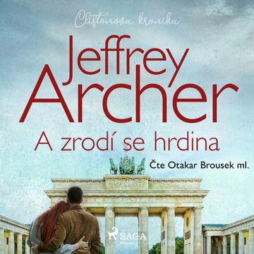 A zrodí se hrdina audiobook, Jeffrey Archer